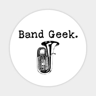 Band Geek (Tuba) Magnet